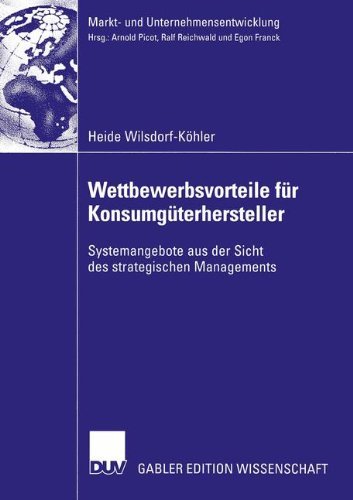 Cover for Heide Wilsdorf-Kohler · Wettbewerbsvorteile fur Konsumguterhersteller - Markt-und Unternehmensentwicklung / Markets and Organisations (Paperback Book) [2003 edition] (2003)