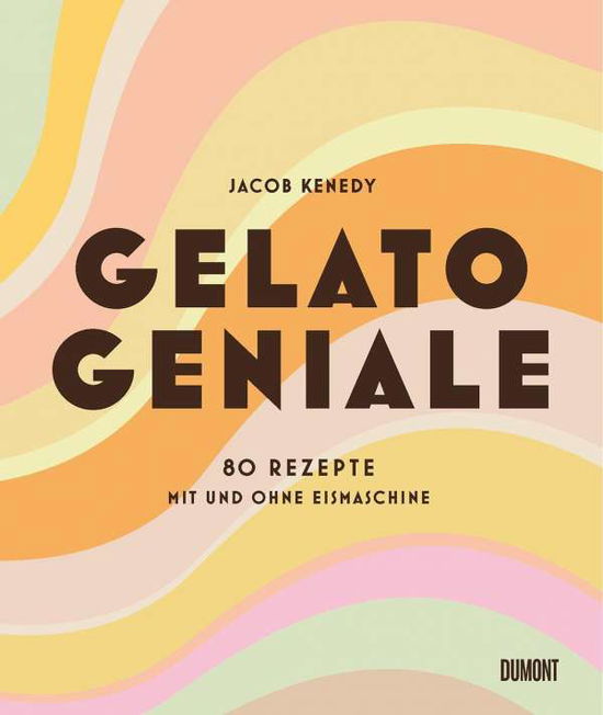 Cover for Kenedy · Gelato Geniale (Book)