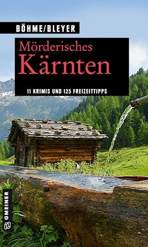 Cover for Böhme · Mörderisches Kärnten (Bok)