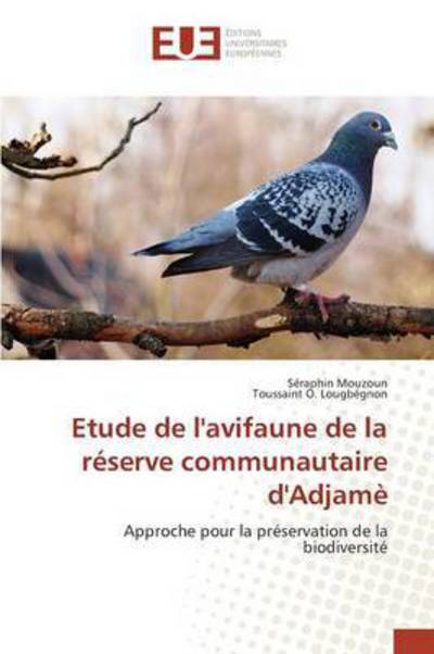 Cover for Mouzoun Seraphin · Etude De L'avifaune De La Reserve Communautaire D'adjame (Paperback Book) (2018)