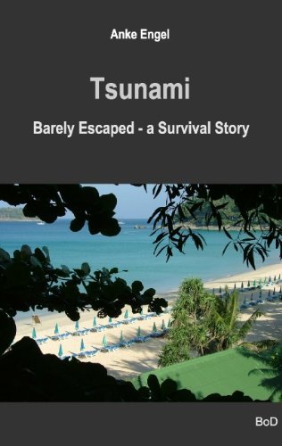 Cover for Anke Engel · Tsunami: Barely Escaped - A Survival Story (Paperback Book) (2010)