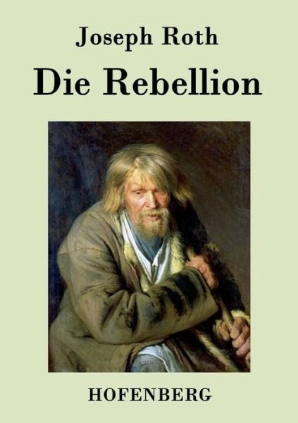 Cover for Joseph Roth · Die Rebellion (Paperback Book) (2015)