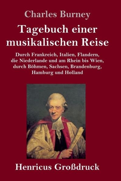 Cover for Charles Burney · Tagebuch einer musikalischen Reise (Grossdruck) (Gebundenes Buch) (2019)