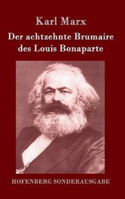 Der achtzehnte Brumaire des Louis - Marx - Books -  - 9783861995944 - October 23, 2016