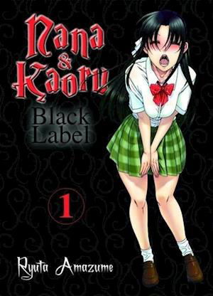 Cover for Ryuta Amazume · Nana &amp; Kaoru Black Label (Book) (2012)