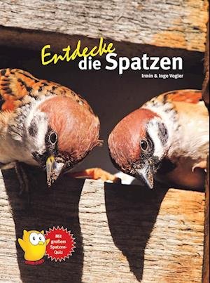 Cover for Inge &amp; Irmin Vogler · Entdecke die Spatzen (Bog) (2022)