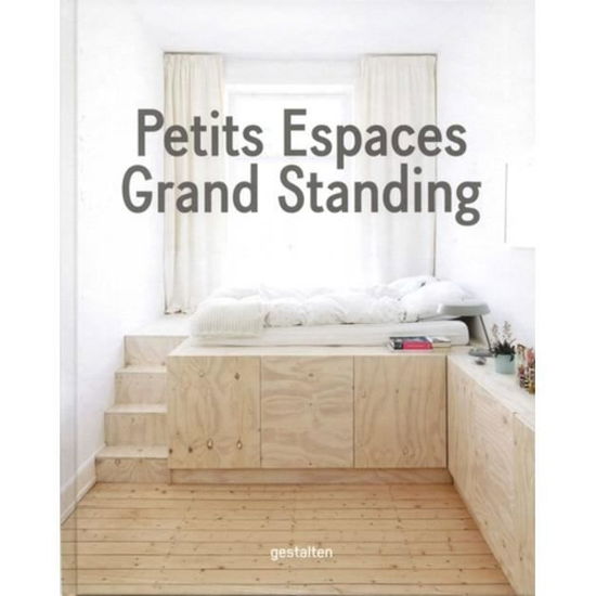 Petits Espaces - Grand Standing - Gestalten - Livros - Gestalten - 9783899558944 - 15 de dezembro de 2018