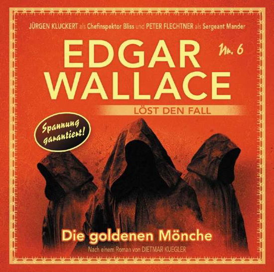 Die Goldenen Mönche Folge 6 - Edgar Wallace - Muziek - Tonpool - 9783945624944 - 27 april 2018