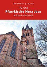 Cover for Kostka · 100 Jahre Pfarrkirche Herz JesuS (Book)