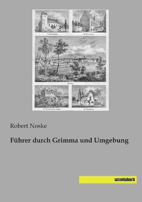 Cover for Noske · Führer durch Grimma und Umgebung (Bog)