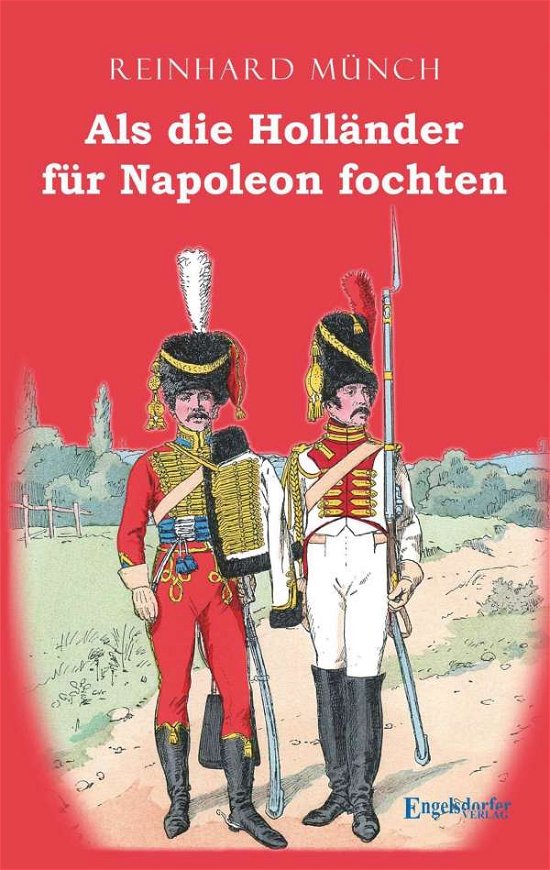 Cover for Münch · Als die Holländer für Napoleon fo (N/A)