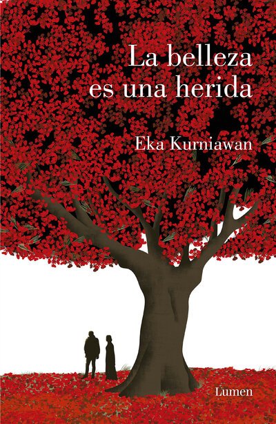 Cover for Eka Kurniawan · La belleza es una herida /Beauty Is a Wound (Paperback Book) (2018)