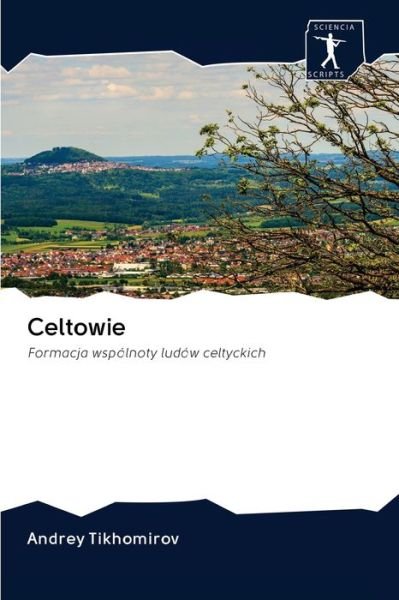 Cover for Tikhomirov · Celtowie (Bok) (2020)