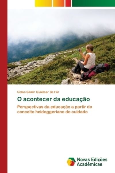 Cover for Celso Samir Guielcer de for · O acontecer da educacao (Paperback Book) (2021)