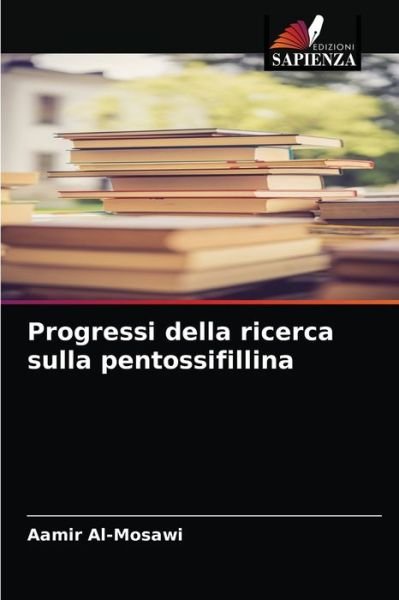 Cover for Aamir Al-Mosawi · Progressi della ricerca sulla pentossifillina (Pocketbok) (2021)