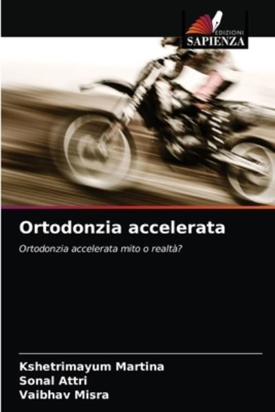 Cover for Kshetrimayum Martina · Ortodonzia accelerata (Paperback Book) (2021)