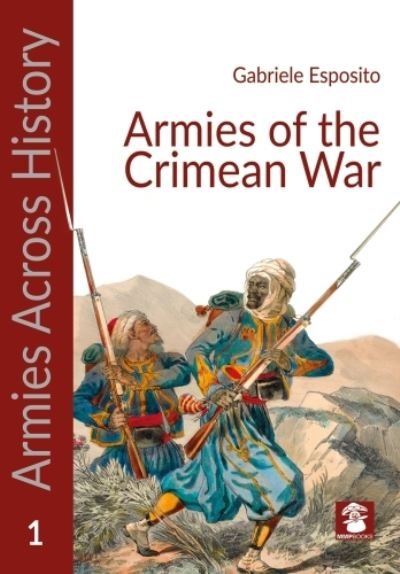Cover for Gabriele Esposito · Armies of the Crimean War - Armies Across History (Paperback Book) (2022)