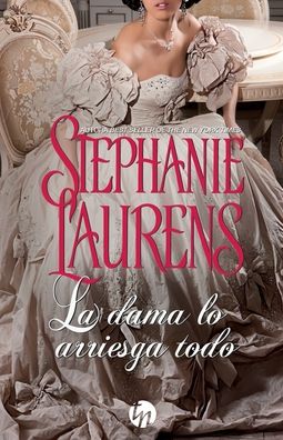 La dama lo arriesga todo - Stephanie Laurens - Books - HarperCollins - 9788491883944 - May 1, 2020