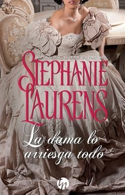 Cover for Stephanie Laurens · La dama lo arriesga todo (Paperback Bog) (2020)