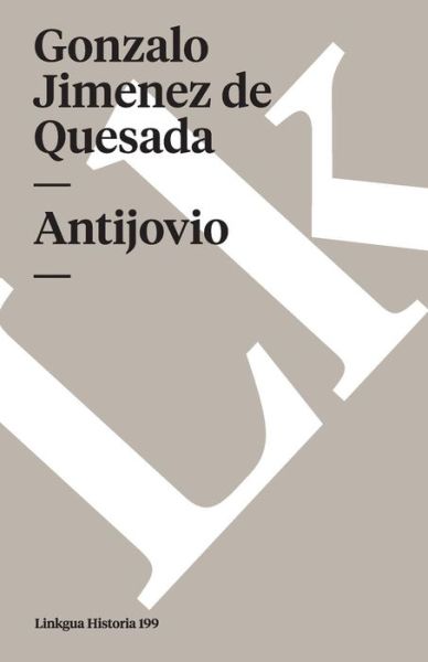 Cover for Gonzalo Jimenez De Quesada · Antijovio (Memoria) (Spanish Edition) (Paperback Book) [Spanish edition] (2024)
