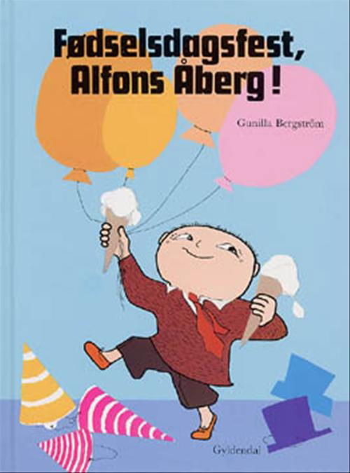 Cover for Gunilla Bergström · Alfons Åberg: Fødselsdagsfest, Alfons Åberg! (Bound Book) [1. Painos] [Indbundet] (1997)