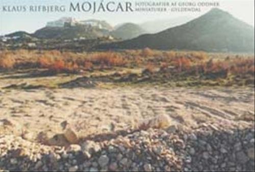 Cover for Klaus Rifbjerg · Mojácar (Sewn Spine Book) [1.º edición] (2004)