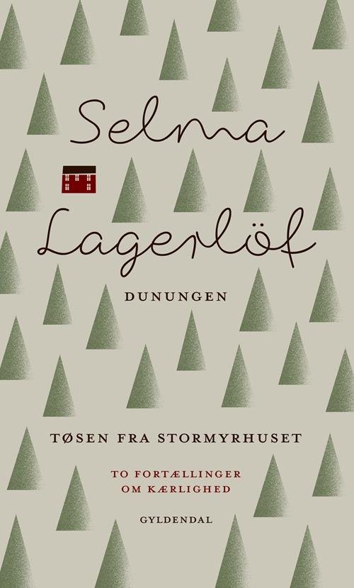 Cover for Selma Lagerlöf · Dunungen og Tøsen fra Stormyrhuset (Bound Book) [1er édition] (2015)