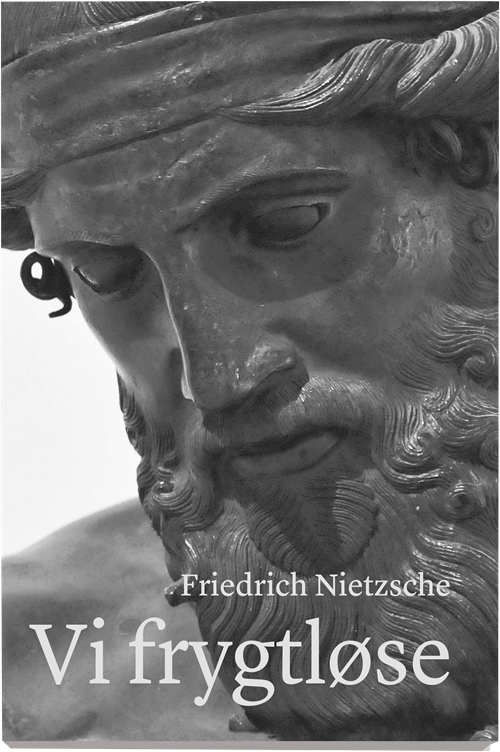 Cover for Friedrich Nietzsche · Vi frygtløse (Sewn Spine Book) [1er édition] (2018)