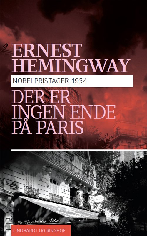Cover for Ernest Hemingway · Nobelprisserien: Der er ingen ende på Paris, pb. (Pocketbok) [5:e utgåva] (2010)