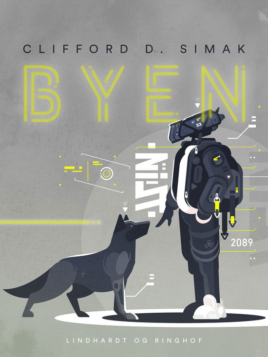 Byen - Clifford D. Simak - Books - Lindhardt og Ringhof - 9788727168944 - November 22, 2024