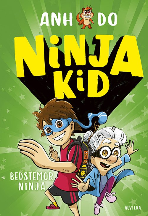 Cover for Anh Do · Ninja Kid: Ninja Kid 3: Bedstemor ninja (Bound Book) [1e uitgave] (2022)
