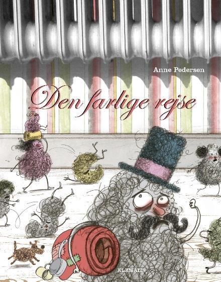Cover for Anne Pedersen · Den farlige rejse (Innbunden bok) [1. utgave] (2018)