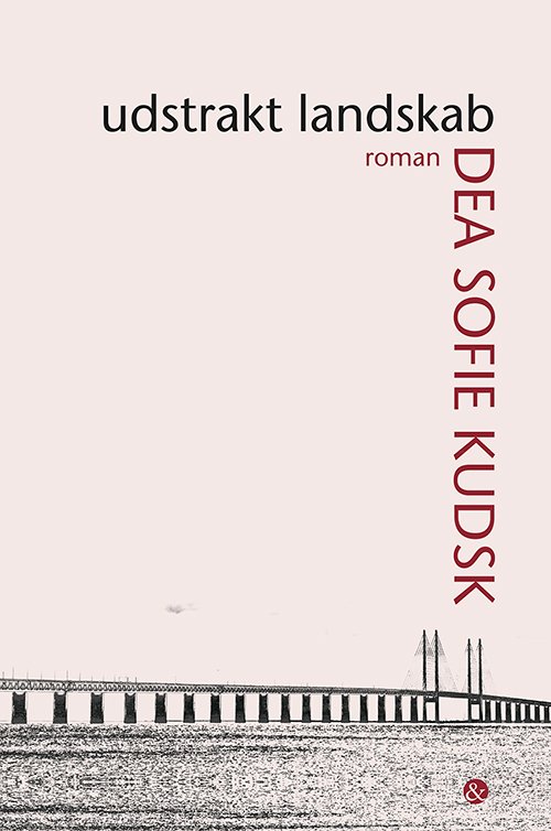 Cover for Dea Sofie Kudsk · Udstrakt landskab (Sewn Spine Book) [1th edição] (2020)