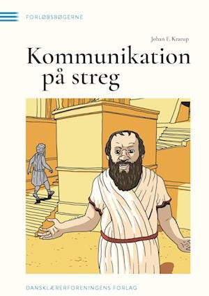 Cover for Johan F. Krarup · Forløbsbøgerne: Kommunikation på streg (Hæftet bog) [1. udgave] (2023)