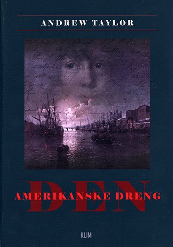 Cover for Andrew Taylor · Den amerikanske dreng (Book) [1e uitgave] (2004)