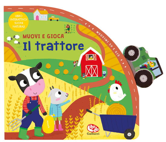 Cover for Zoe Waring · Il Trattore. Muovi E Gioca. Ediz. A Colori (Book)