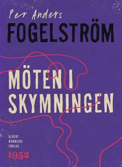 Cover for Per Anders Fogelström · Möten i skymningen (ePUB) (2015)