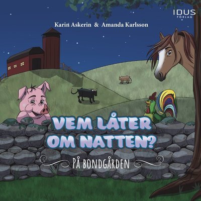 Cover for Karin Askerin · Vem låter om natten? : På bondgården (Bound Book) (2023)