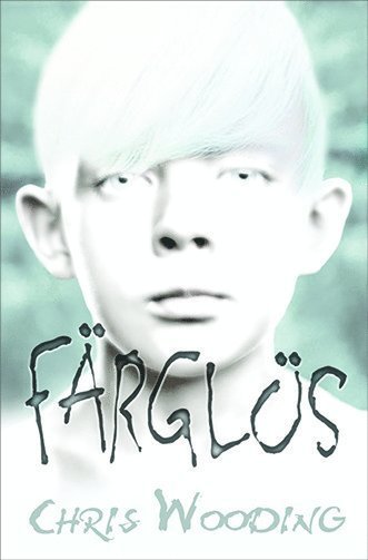 Cover for Chris Wooding · Färglös (Bog) (2014)