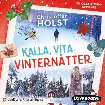 Cover for Christoffer Holst · Cilla Storm: Kalla, vita vinternätter (Lydbog (MP3)) (2020)