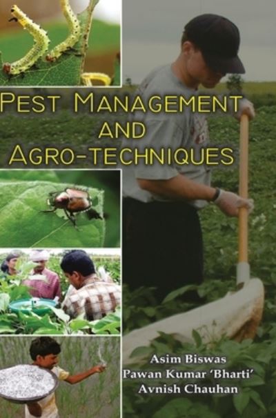 Cover for Asim Biswas · Pest Management and Agro-Techniques (Hardcover Book) (2016)