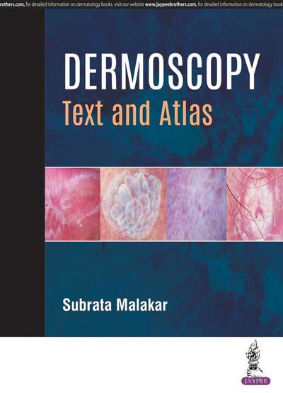 Cover for Subrata Malakar · Dermoscopy: Text and Atlas (Gebundenes Buch) (2019)