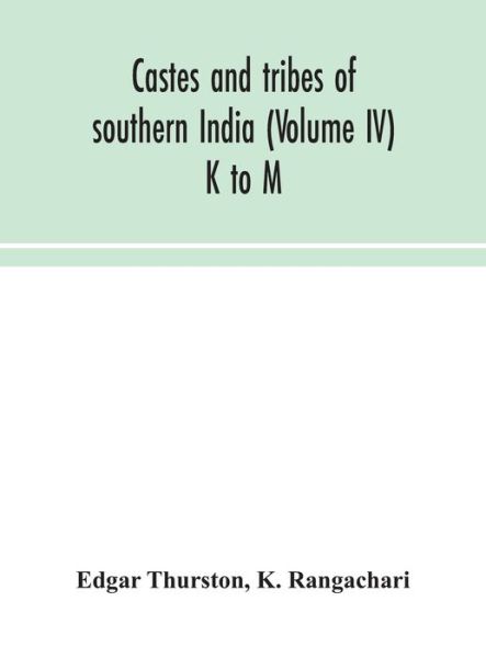 Cover for Edgar Thurston · Castes and tribes of southern India  K to M (Hardcover Book) (2020)