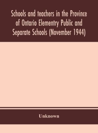 Cover for Schools and teachers in the Province of Ontario Elementry Public and Separate Schools (Hardcover Book) (2020)