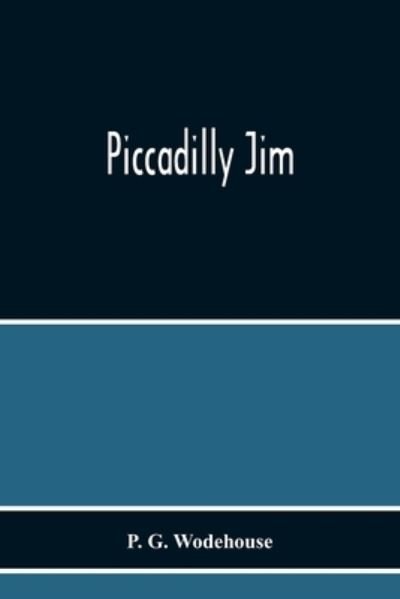 Cover for P G Wodehouse · Piccadilly Jim (Paperback Bog) (2020)