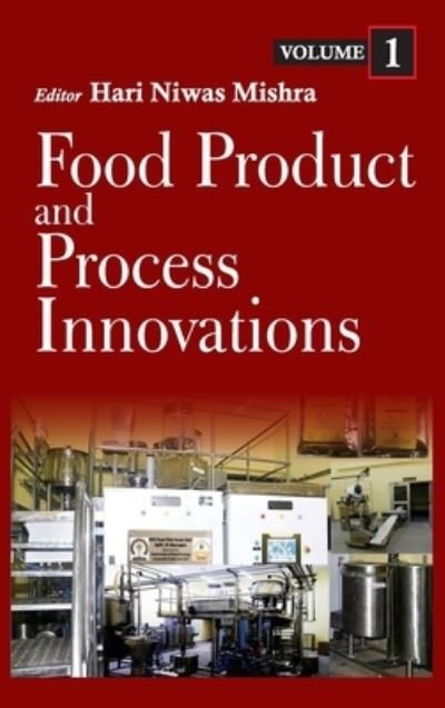 Cover for Hari Niwas Mishra · Food Product And Process Innovations (Hardcover Book) (2020)
