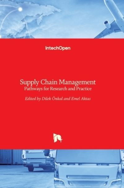 Cover for Dilek Onkal · Supply Chain Management: Pathways for Research and Practice (Hardcover Book) (2011)