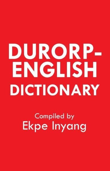 Cover for Ekpe Inyang · Durorp-english Dictionary (Paperback Book) [Bilingual edition] (2013)