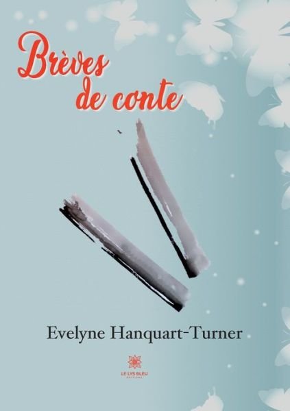Cover for Hanquart-Turner Evelyne · Breves de conte (Paperback Book) (2022)