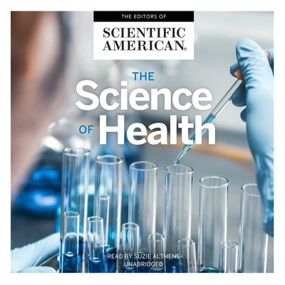 Cover for Scientific American · The Science of Health (CD) (2021)